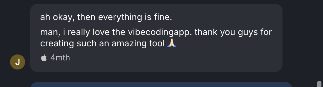Screenshot of the original message from Johann F.: "man, i really love the vibecodingapp. thank you guys for creating such an amazing tool"