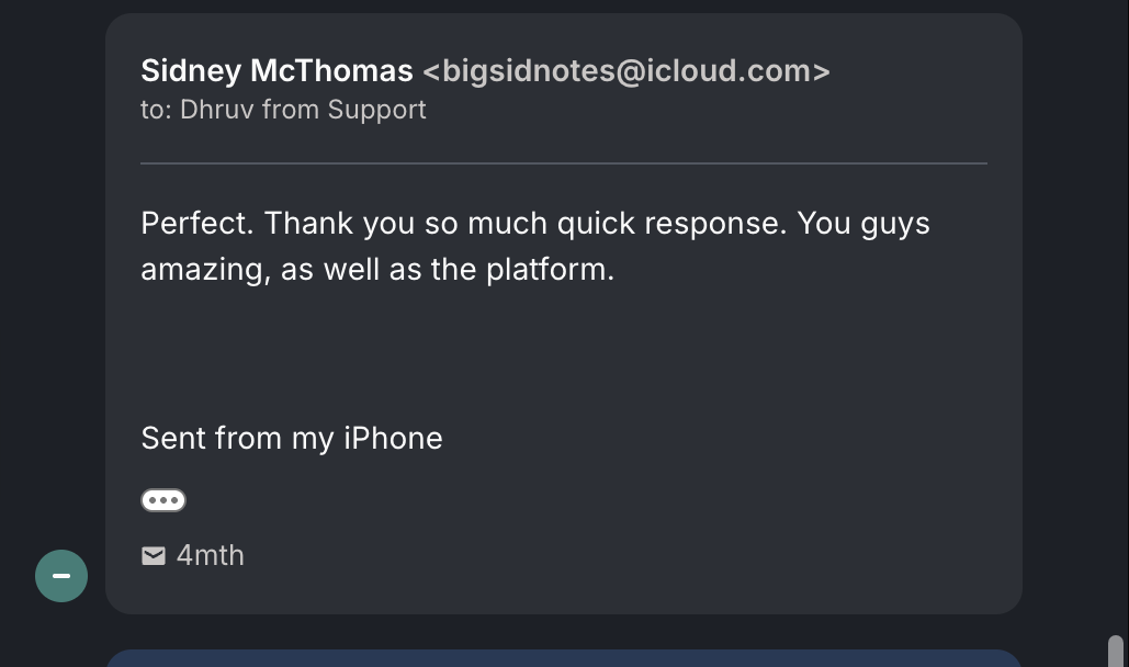 Screenshot of the original message from Sidney M.: "Perfect. Thank you so much quick response. You guys amazing, as well as the platform."