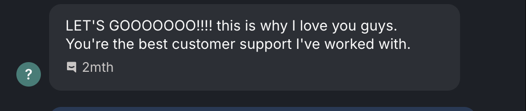 Screenshot of the original message from Mayjawad92: "LET'S GOOOOOOO!!!! this is why I love you guys. You're the best customer support I've worked with."